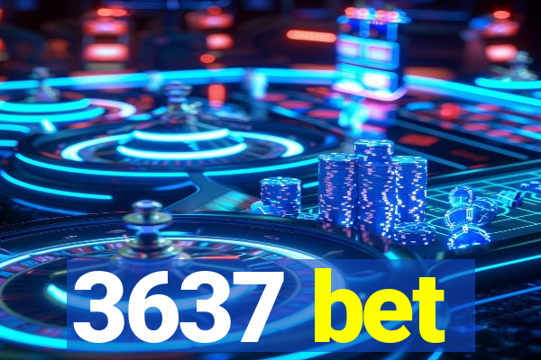 3637 bet